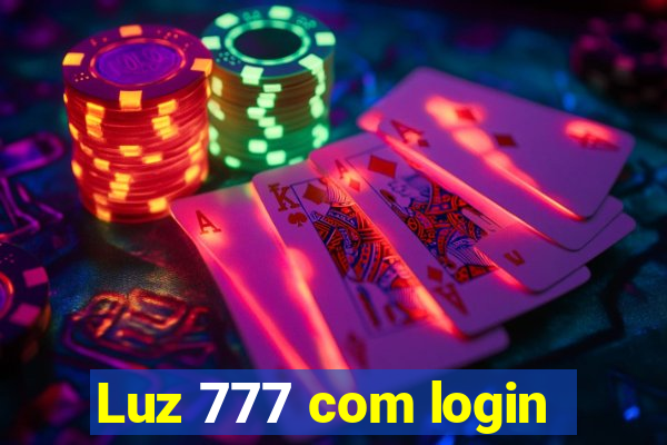 Luz 777 com login